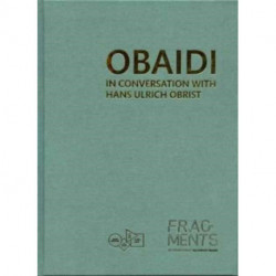 Obaidi: In Conversation with Hans Ulrich Obrist