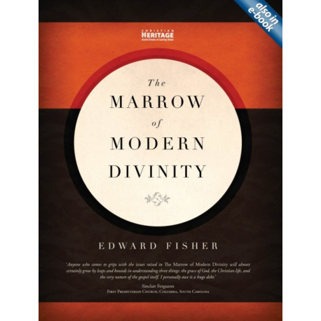 The Marrow of Modern Divinity