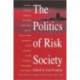 The Politics of Risk Society