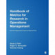 Handbook of Metrics for Research in Operations Management: Multi-item Measurement Scales and Objective Items