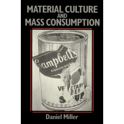 Material Culture and Mass Consumerism