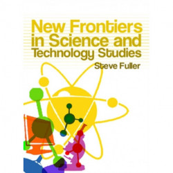New Frontiers in Science and Technology Studies