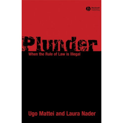 Plunder: When the Rule of Law is Illegal