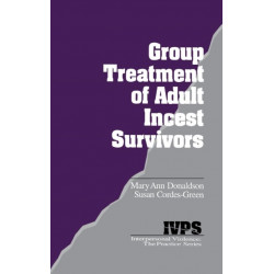 Group Treatment of Adult Incest Survivors