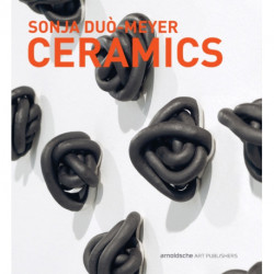 Sonja Du-Meyer Ceramics: Works 1992-2017