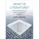 What is Literature?: A Critical Anthology