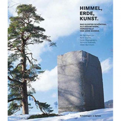 Himmel, Erde, Kunst: The Art-in-Nature Project at Sch?nthal Monastery
