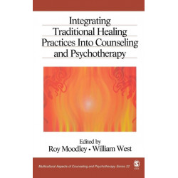 Integrating Traditional Healing Practices Into Counseling and Psychotherapy