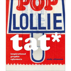 TAT*: Inspirational Graphic Ephemera