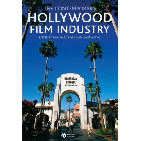 The Contemporary Hollywood Film Industry