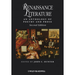 Renaissance Literature: An Anthology of Poetry and Prose