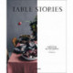 Table Stories: Tables for All Occasions
