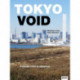 Tokyo Void: Possibilities in Absence