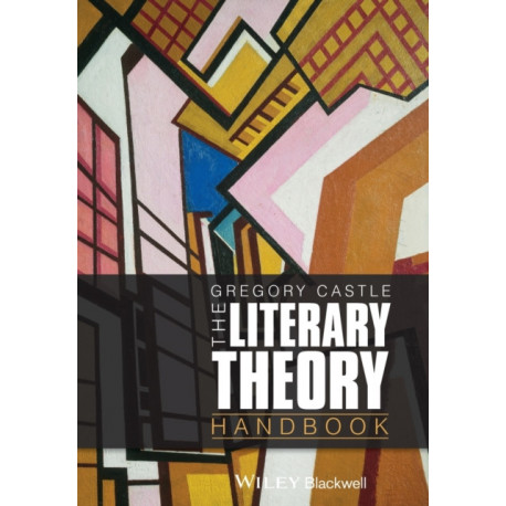 The Literary Theory Handbook