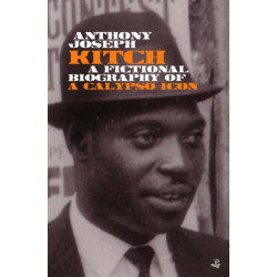 Kitch: A fictional biography of a calypso icon