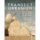 Transect Urbanism: Readings in Human Ecology