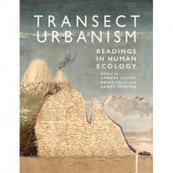 Transect Urbanism: Readings in Human Ecology