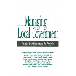 Managing Local Government: Public Administration in Practice