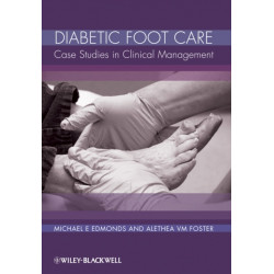 Diabetic Foot Care: Case Studies in Clinical Management