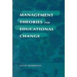 Management Theories for Educational Change