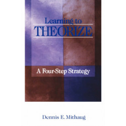 Learning to Theorize: A Four-Step Strategy