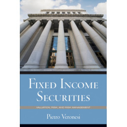 Fixed Income Securities: Valuation, Risk, and Risk Management
