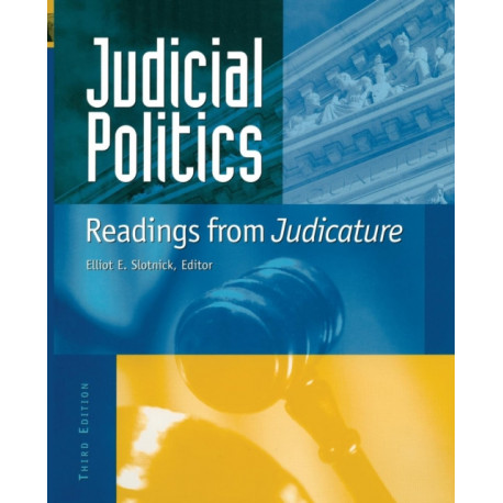 Judicial Politics: Readings from Judicature