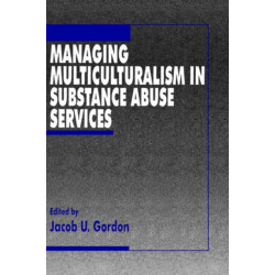 Managing Multiculturalism in Substance Abuse Services