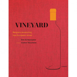 Vineyard: Belgians Producing Top European Wines