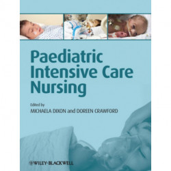 Paediatric Intensive Care Nursing
