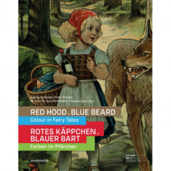 Red Hood, Blue Beard: Colour in Fairy Tales