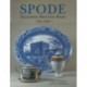 Spode Transfer Printed Ware: 1784-1833