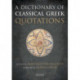 A Dictionary of Classical Greek Quotations