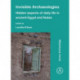 Invisible Archaeologies: Hidden Aspects of Daily Life in Ancient Egypt and Nubia