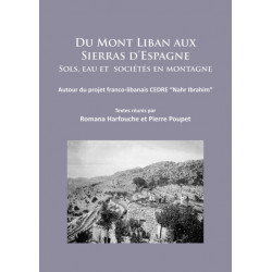 Du Mont Liban aux Sierras d’Espagne: Sols, eau et societes en montagne: Autour du projet franco-libanais CEDRE “Nahr Ibrahim”