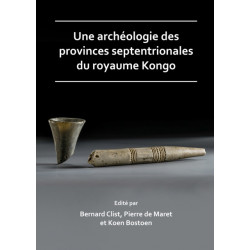 Une archeologie des provinces septentrionales du royaume Kongo