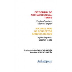 Dictionary of Archaeological Terms: English–Spanish/ Spanish–English