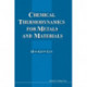 Chemical Thermodynamics For Metals And Materials (With Cd-rom For Computer-aided Learning)