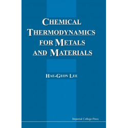 Chemical Thermodynamics For Metals And Materials (With Cd-rom For Computer-aided Learning)