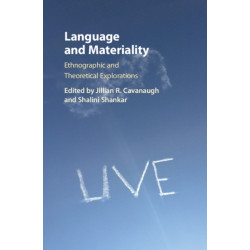 Language and Materiality: Ethnographic and Theoretical Explorations