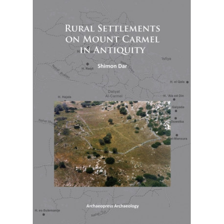 Rural Settlements on Mount Carmel in Antiquity