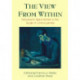 View from Within: First-person Approaches to the Study of Consciousness