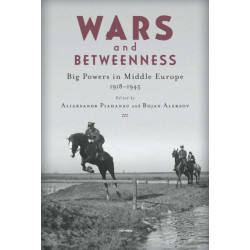 Wars and Betweenness: Big Powers and Middle Europe, 1918-1945