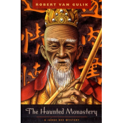 The Haunted Monastery: A Judge Dee Mystery
