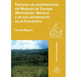 Patrones de asentamiento del Malpais de Zacapu (Michoacan, Mexico) y de sus alrededores en el Posclasico