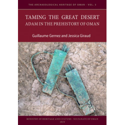 Taming the Great Desert: Adam in the Prehistory of Oman