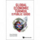 Global Economic Turmoil And The Public Good