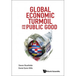 Global Economic Turmoil And The Public Good