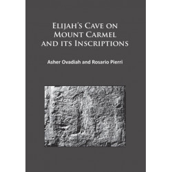 Elijah’s Cave on Mount Carmel and its Inscriptions