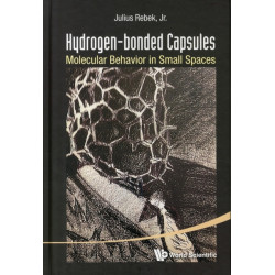 Hydrogen-bonded Capsules: Molecular Behavior In Small Spaces